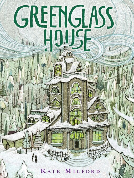 Title details for Greenglass House by Kate Milford - Available
